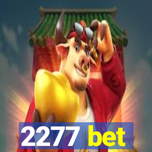 2277 bet